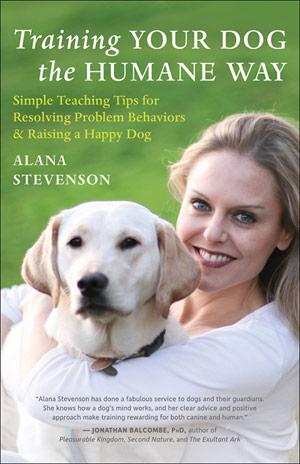 Training Your Dog the Humane Way — dog training book by Alana Stevenson